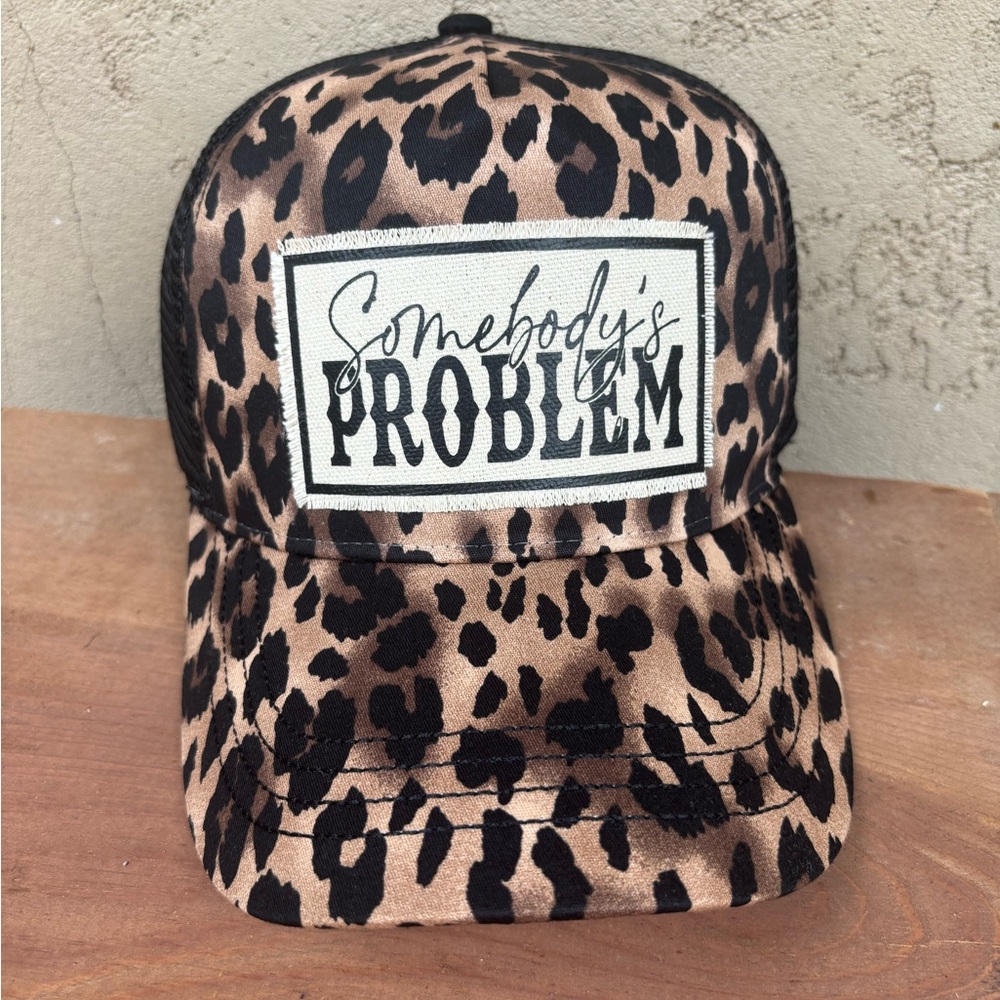 Leopard Print Trucker Hat somebody’s problem